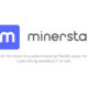 Relaunched, revamped minerstat is ready to take the lead in enterprise-level crypto mining management